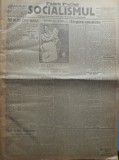 Cumpara ieftin Ziarul Socialismul , Organul Partidului Socialist , nr. 6 / 1932 , Cernauti