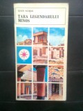 Cumpara ieftin Sever Noran - Tara legendarului Minos (Editura Sport-Turism, 1977)