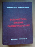 k0b Diagnosticul Bolilor Cardiovasculare - Roman Vlaicu, Corneliu Dudea