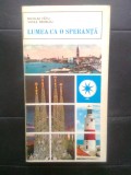 Cumpara ieftin Lumea ca o speranta - Nicolae Fatu; Vasile Nedelcu (Editura Sport-Turism, 1980)