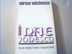 Mircea Vulcanescu - NAE IONESCU / Asa cum l-am cunoscut { Humanitas, 1992 } foto