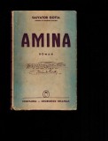 Salvator Gotta - Amina, 1940, carte veche, roman