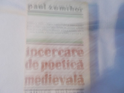 Paul Zumthor - Incercare de poetica medievala foto