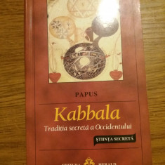 Kabbala. Traditia secreta a Occidentului . Ştiinţa secretă de Papus