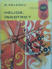 Helios, Incotro? - G. Folescu ,407497 foto