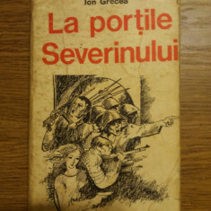 La portile Severinului de Ion Grecea