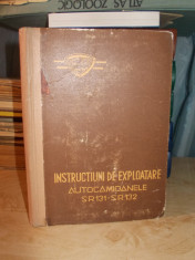 INSTRUCTIUNI DE EXPLOATARE * AUTOCAMIOANELE SR 131 - SR 132 - BRASOV - 1966 foto