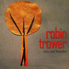 ROBIN TROWER (PROCOL HARUM) - ROOTS AND BRANCHES, 2012