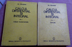 Calcul Diferential Si Integral. 2 Volume - Gh. Siretchi foto