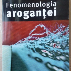 GHEORGHE CEAUSU-FENOMENOLOGIA AROGANTEI,2006/dedicatie-autograf pt ANDREI BLAIER