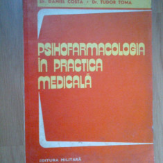 e0a Psihofarmacologia In Practica Medicala - Daniel Costa, Tudor Toma