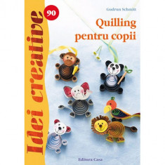 Quilling pentru Copii 90 Idei Creative foto