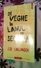 J.D. Salinger - De veghe in lanul de secara , 280 pagini, 10 lei foto