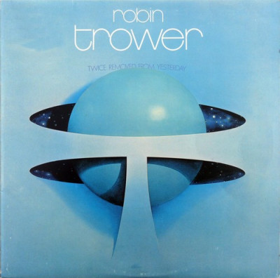 ROBIN TROWER (PROCOL HARUM) - TWICE REMOVED FROM YESTERDY, 1973 foto