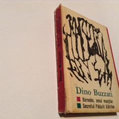 Dino Buzzati - Barnabo, omul muntilor -Secretul padurii batrane,R1