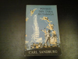 Povesti din Tara Rutabaga - Carl Sandburg, Tineretului, 1969, 291 p, dedicatie