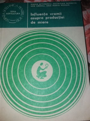 INFLUENTA VREMII ASUPRA PRODUCTIEI DE MIERE foto