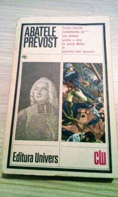 Abatele Prevost - Istoria tinereții comandorului de ... sau memorii pentru a foto