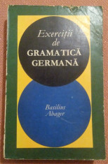 Exercitii De Gramatica Germana - Basilius Abager foto