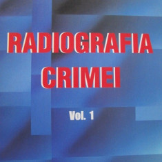 Radiografia crimei (vol. 1) -Ioan Iacobuta