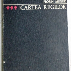 FLORIN MUGUR - CARTEA REGILOR (VERSURI, editia princeps 1970/EXEMPLAR DE SEMNAL)