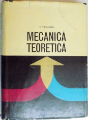 MECANICA TEORETICA de R. VOINAROSKI , 1968 foto