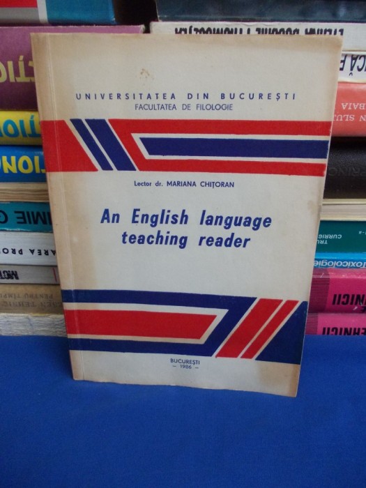 MARIANA CHITORAN - AN ENGLISH LANGUAGE TEACHING READER - UNIV. BUCURESTI ,1986@@