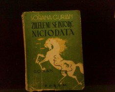 Sorana Gurian Zilele nu se intorc niciodata, roman, ed. a III-a foto