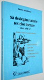 Sa dezlegam tainele textelor literare - Manual pentru clasa a VII a / 2001, Clasa 7, Limba Romana