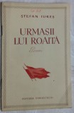 STEFAN IURES - URMASII LUI ROAITA (POEM) [EDITURA TINERETULUI A CC AL UTM, 1953]