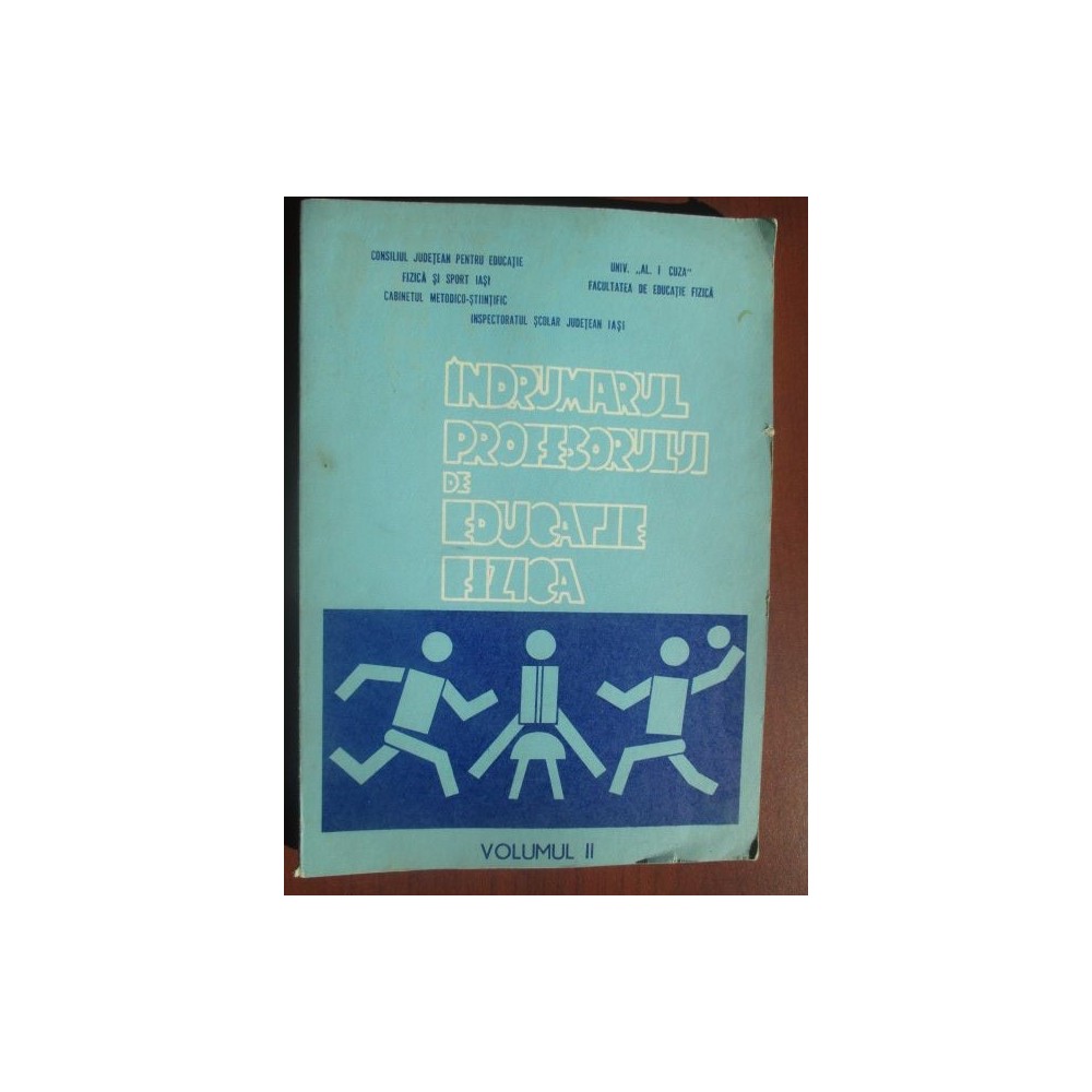 Indrumarul Profesorului De Educatie Fizica Vol 2 Arhiva Okazii Ro