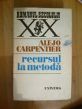 E2 Recursul La Metoda - Alejo Carpentier
