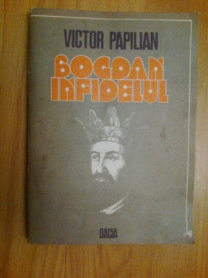 n6 Bogdan Infidelul - Victor Papilian foto