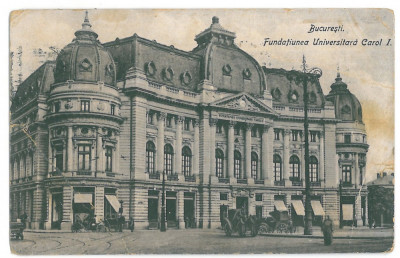 1515 - BUCURESTI, Fundatia Universitara CAROL I - old postcard - used - 1919 foto
