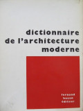 Dictionnaire de l&#039;Architecture moderne -Gerd Hatje , Wolfgang Pehnt , ...