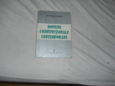 Sisteme constitutionale contemporane - Cristian Ionescu,1994, Ed.Sansa. foto