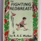 The Fighting Redbreast, R.A.E. Walker, cu semnatura autorului, 1949, 128 pag