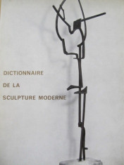 Dictionnaire de la Sculpture moderne -Giovanni Carandente ,Denys Chevalier , ... foto