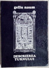 GELLU NAUM-DESCRIEREA TURNULUI(VERSURI 1975/ED. LITERA/150 EX. NEPUSE IN COMERT) foto