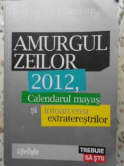 Amurgul Zeilor 2012, Calendarul Mayas Si Intoarcerea Extrater - Erich Von Daniken ,407780 foto