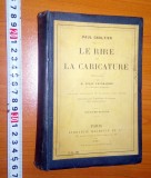 Cumpara ieftin CARTE VECHE - LE RIRE DE LA CARICATURE 1911 PAUL GAULTIER, Dreptunghiular, Lemn