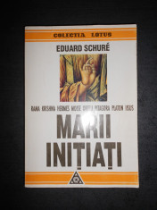 EDUARD SCHURE - MARII INITIATI foto