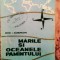 Petre I. Bărbuneanu - Mările și oceanele păm&acirc;ntului , 465 pagini, 20 lei