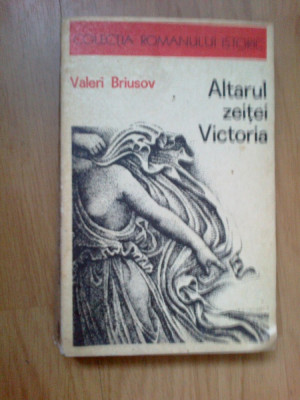 n2 Valeri Briusov - Altarul Zeitei Victoria foto