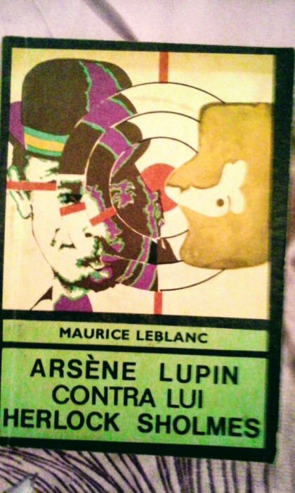 Maurice Leblanc - Arsene Lupin contra lui Sherlock Sholmes, 195 pagini, 10 lei
