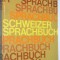 Schweizer Sprachbuch - Cartea de limbă elvețiană - nr 6