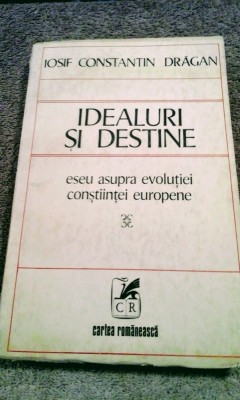 Iosif Constantin drăgan - Idealuri și destine, 330 pagini, 20 lei foto