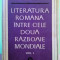 Crohmalniceanu - Literatura romana intre cele doua razboaie mondiale vol 1, 1972