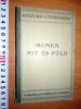 CARTE VECHE MAGHIARA - MUNKA HIT ES FOLD 1920, Dreptunghiular, Lemn