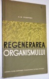 Regenerarea Organismului, A. N. Studitski - Brosura RPR ( 1962)